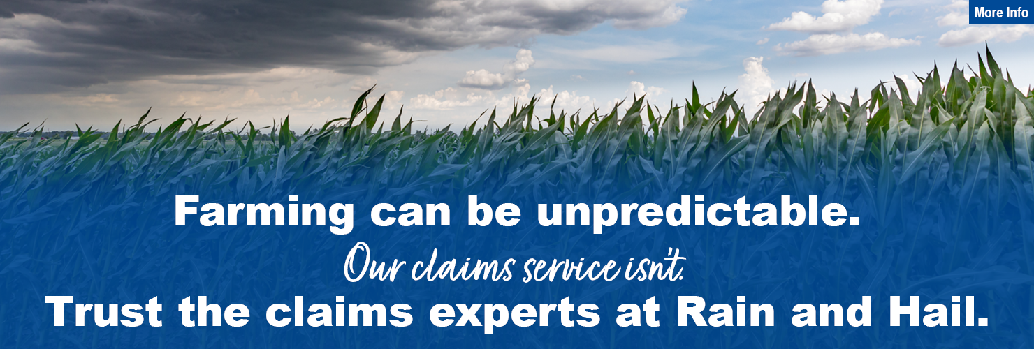 Farming can be unpredictable. Our claims service isn't. Trust the claims experts at Rain and Hail.